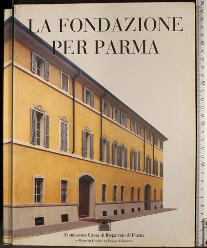 La fondazione per Parma - copertina