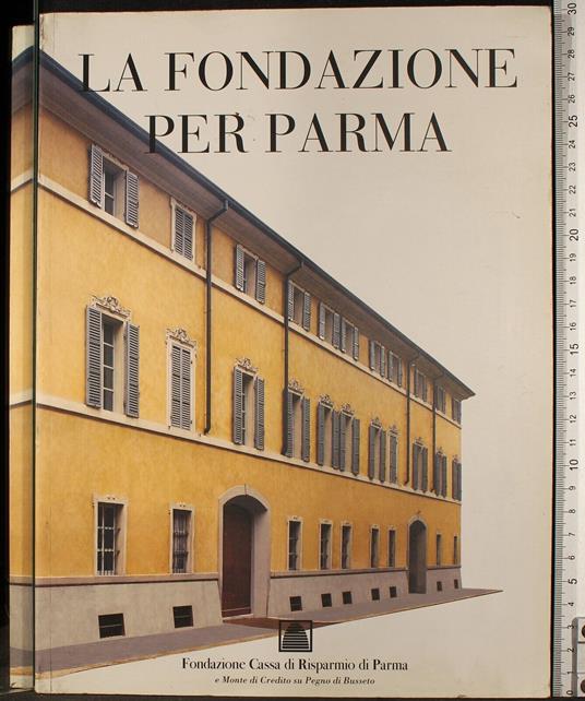 La fondazione per Parma - copertina