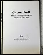 Governo Prodi. Ministri sottosegretari di stato .