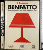Benfatto. La casa e il giardinaggio