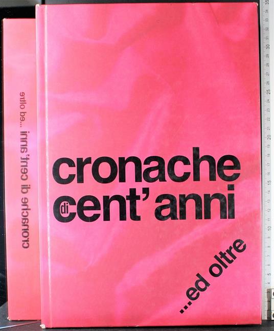 Cronache di cent'anni … ed oltre - copertina