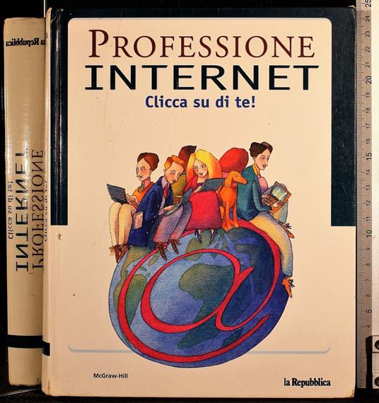 Professione internet. Clicca su di te! - copertina