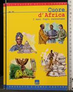 Cuore D'Africa. I Suoi Figli Raccontano