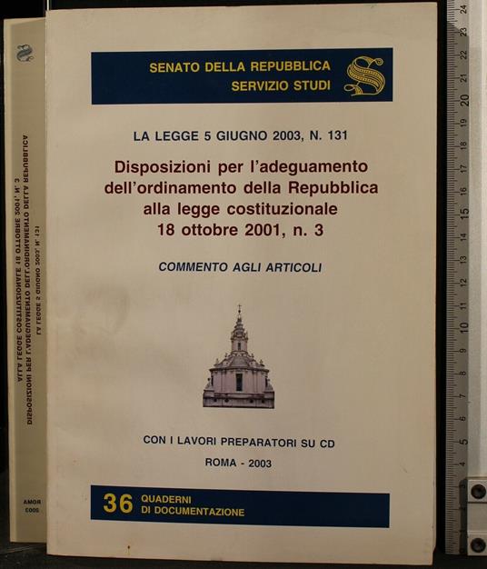 La Legge 5 Giugno 2003 / N 131. Disposizioni. - copertina