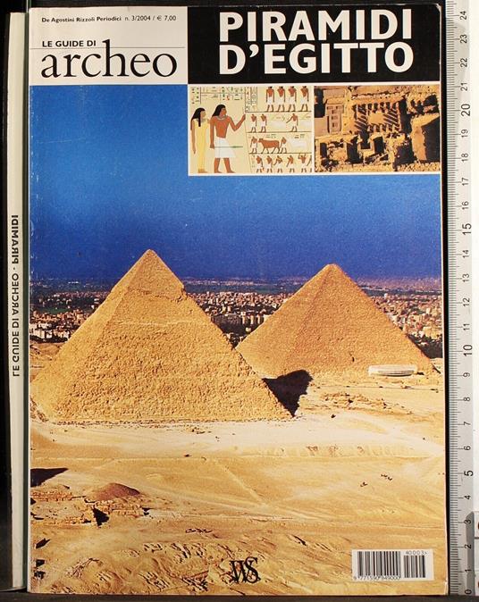 Le guide di archeo. Piramidi d'Egitto - copertina