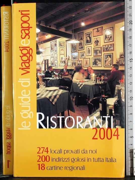 Ristoranti 2004. Ke guide di viaggi e sapori - copertina