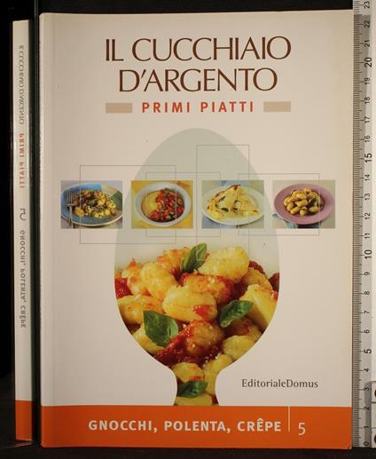 Il cucchiaio d'argento. Primi piatti 5. Gnocchi. - copertina