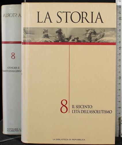 La storia 8 il seicento l'età dell'assolutismo - copertina