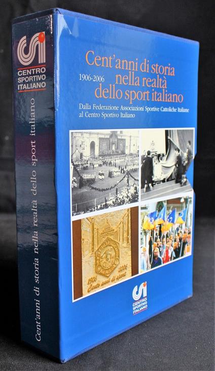 Cent'anni di storia nella realtà dello sport italiano 1906 2006 - copertina