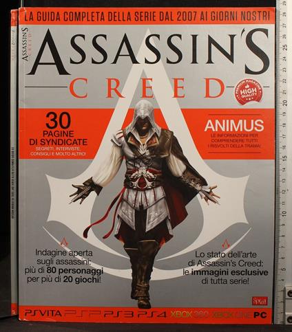 Assassin's Creed. Guida completa della serie dal 2007 ai giorn. - copertina