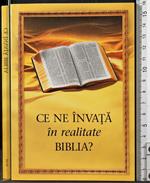 Ce ne invata in realitate Biblia?
