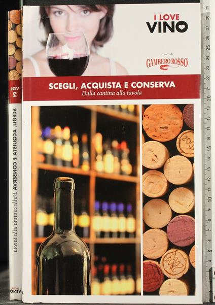 I Love Vino. Scegli, Acquista E - copertina