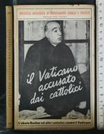 Il Vaticano Accusato Dai Cattolici