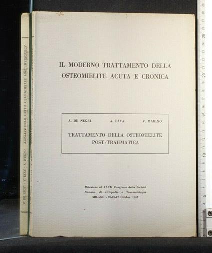 Il Moderno Trattamento Della Osteomielite Acuta e Cronica - copertina
