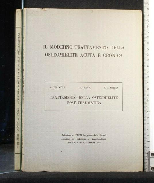 Il Moderno Trattamento Della Osteomielite Acuta e Cronica - copertina
