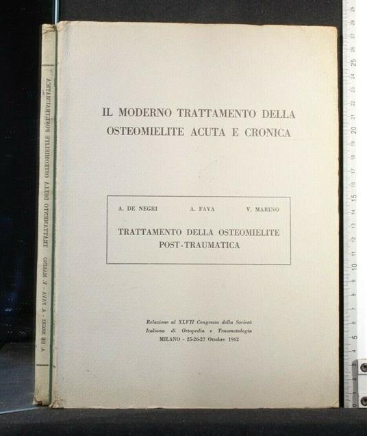 Il Moderno Trattamento Della Osteomielite Acuta e Cronica - copertina
