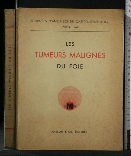 Les Tumeurs Malignes Du Foie Rapports Presentes Aux Journees - copertina