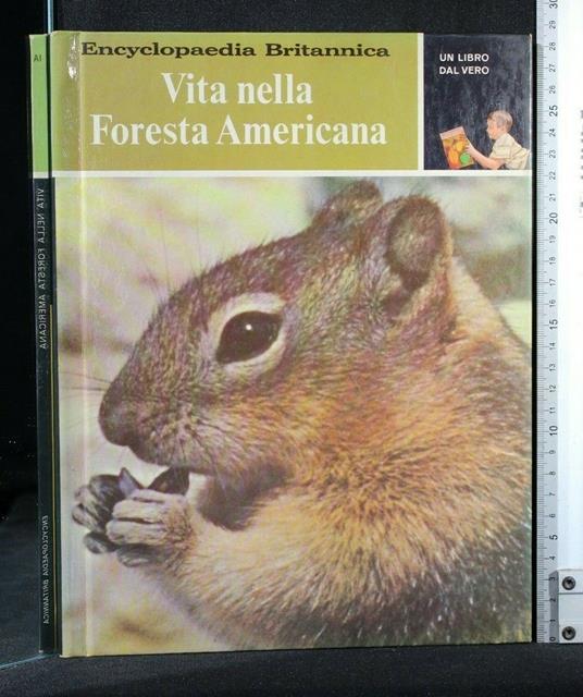 Un Libro Dal Vero Vita Nella Foresta Americana - copertina