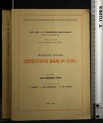 Osteopatie Rare in O.R.L. Atti Del Lv Congresso Nazionale
