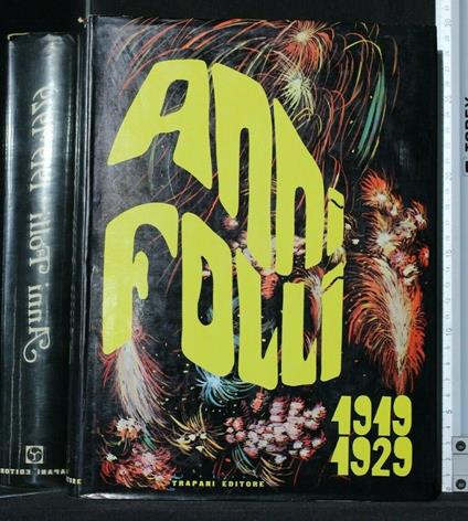 Anni Folli 1919/1929 Vol. 1 - copertina
