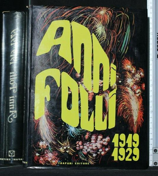 Anni Folli 1919/1929 Vol. 1 - copertina