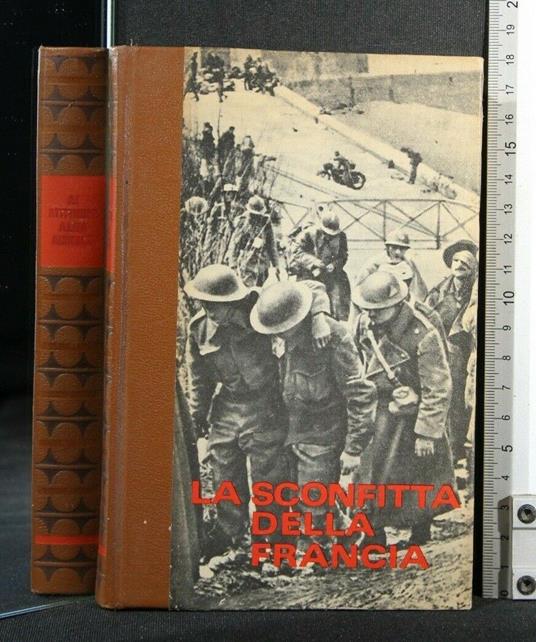 La Seconda Guerra Mondiale La Sconfitta Della Francia - copertina