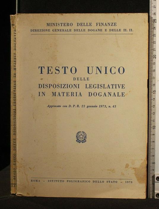 Testo Unico Delle Disposizioni Legislative in Materia Doganale - copertina