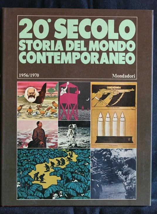 20° Secolo Storia Del Mondo Contemporaneo. 1956-1970. Vol. 6 - copertina