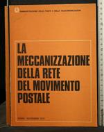 La Meccanizzazione Della Rete Del Movimento Postale