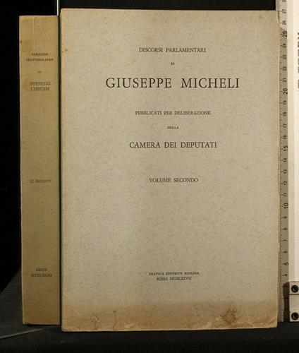 Discorsi Parlamentari di Giuseppe Micheli Vol 2 - copertina