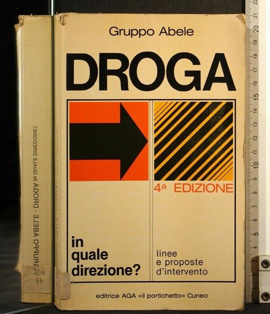 Droga in Quale Direzione? Linee e Proposte D'Intervento - copertina