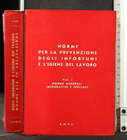 Norme per La Prevenzione Degli Infortuni e L'Igiene Del Lavoro - copertina