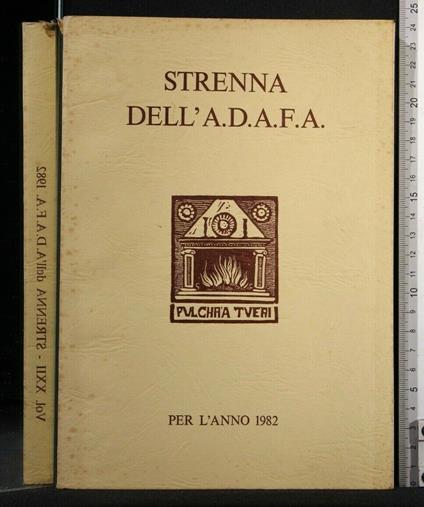 Strenna Dell'A.D.A.F.A. per L'Anno 1982 Volume Xxii - copertina