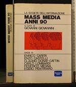 Mass Media Anni 90 La Società Dell'Informazione