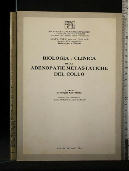 Biologia e Clinica Delle Adenopatie Matastatiche Del Collo - copertina