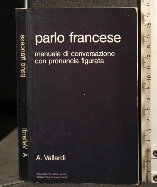 Parlo Francese Manuale di Conversazione con Pronuncia Figurata - copertina