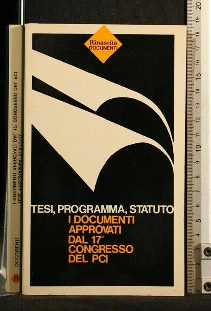 Tesi, Programma, Statuto I Documenti Approvati Dal 17° Congresso - copertina