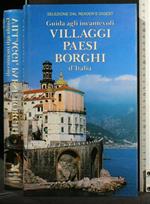 Guida Agli Incantevoli Villaggi Paesi Borghi D'Italia