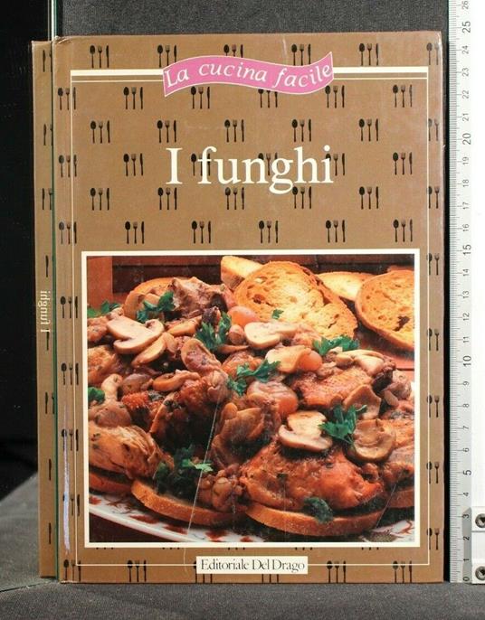 La Cucina Facile I Funghi - copertina