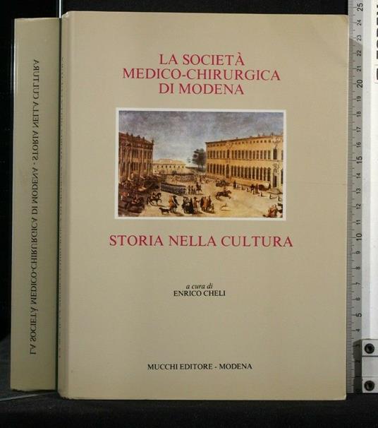 La Società Medico-Chirurgica di Modena Storia Nella Cultura - copertina