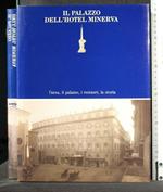 Il Palazzo Dell'Hotel Minerva L'Area, Il Palazzo, I Restauri, La