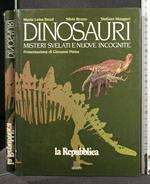 Dinosauri Misteri Svelati e Nuova Incognite