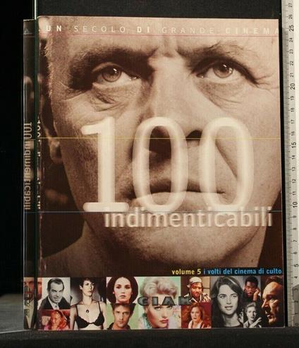 100 Indimenticabili I Volti Del Cinema di Culto Volume 5 - copertina