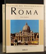 I Luoghi Dei Pellegrinaggi Roma