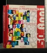 50 Anni di Professione Volume 3