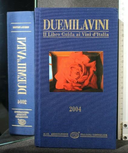 Duemilavini 2004 Il Libro Guida Ai Vini D'Italia - copertina
