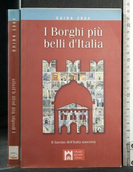I Borghi Più Belli D'Italia Guida 2004 - copertina