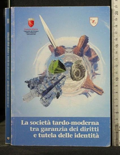 La Società Tardo-Moderna tra Garanzia Dei Diritti e Tutela - copertina