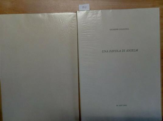 Giuseppe Culicchia - Una Favola Di Anselm 200 Esemplari +3 Stampe Firmate - Giuseppe Culicchia - copertina