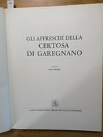 Gli Affreschi Della Certosa Di Garegnano - Mina Gregori - Cariplo